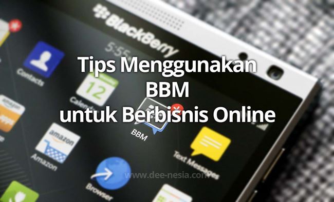 Tips Menggunakan BBM untuk Berbisnis Online