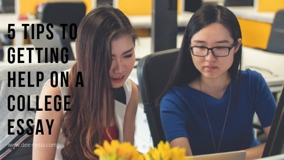 5 Tips to Getting Help On a College Essay